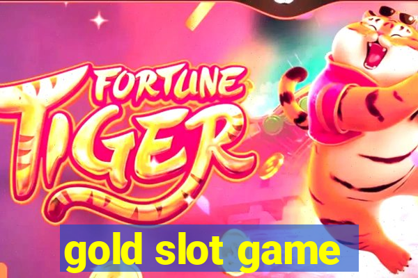 gold slot game