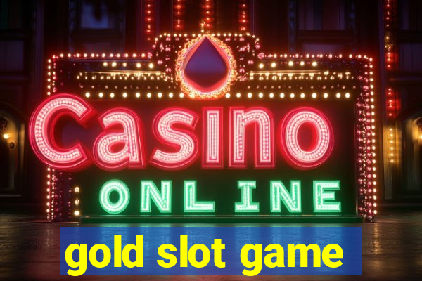 gold slot game