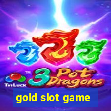 gold slot game