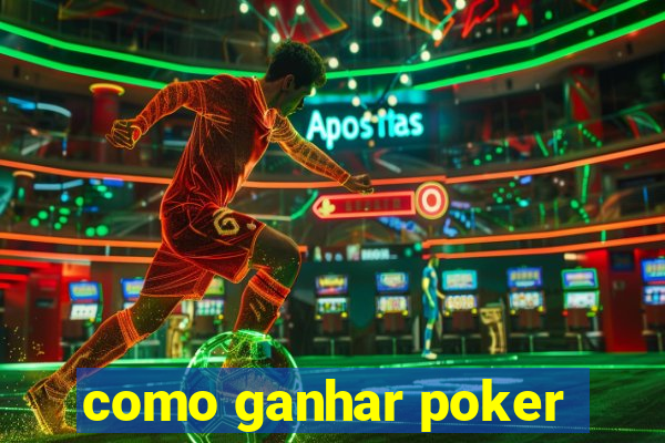 como ganhar poker