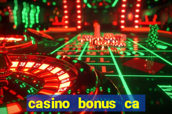 casino bonus ca 888 casino bonus