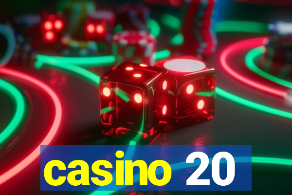 casino 20