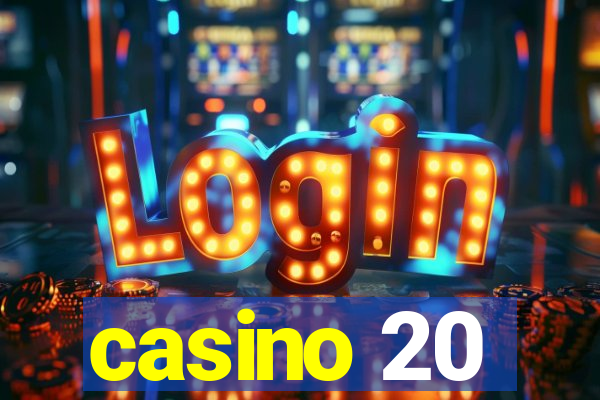 casino 20