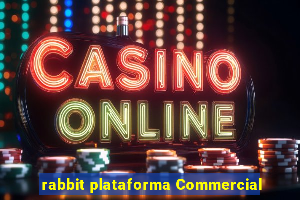 rabbit plataforma Commercial