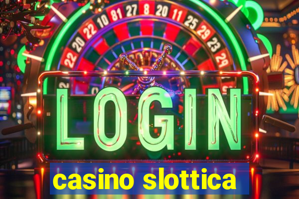 casino slottica