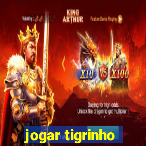 jogar tigrinho