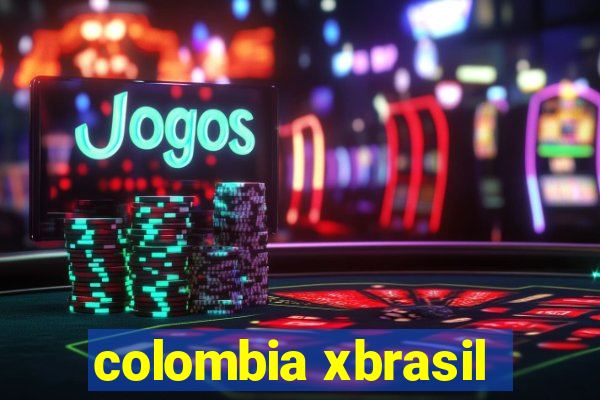 colombia xbrasil