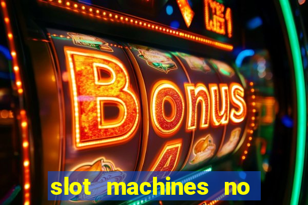 slot machines no deposit bonus