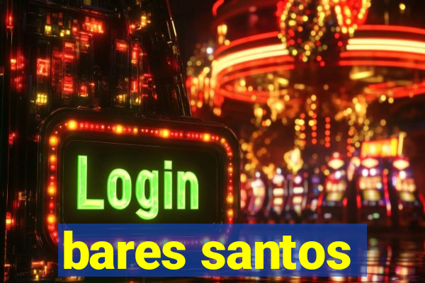 bares santos