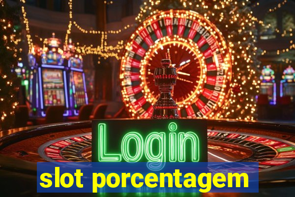 slot porcentagem