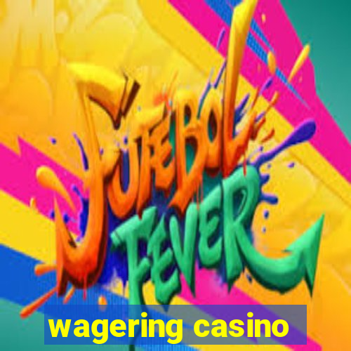 wagering casino