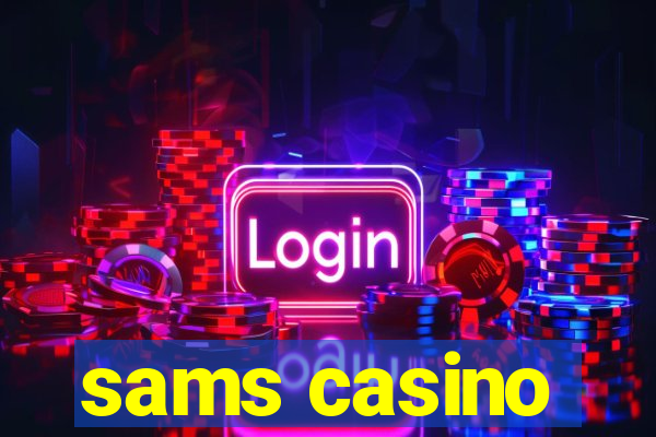 sams casino