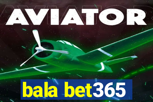 bala bet365