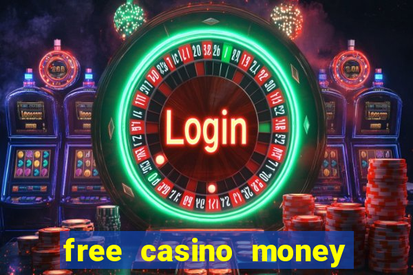 free casino money with no deposit