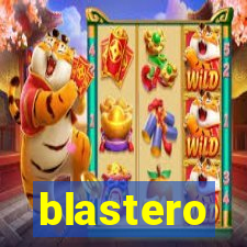 blastero