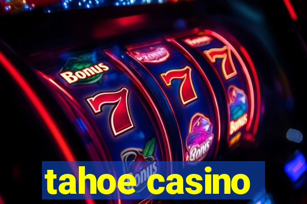 tahoe casino