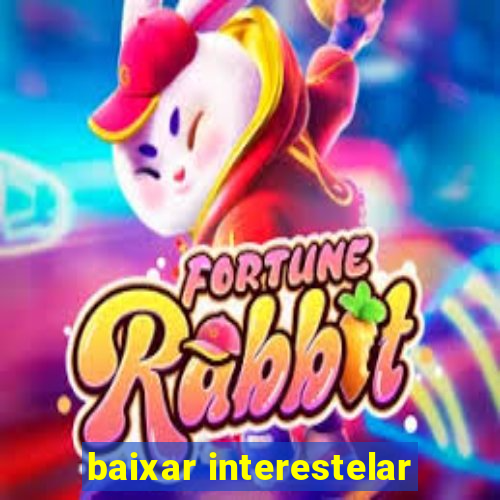 baixar interestelar