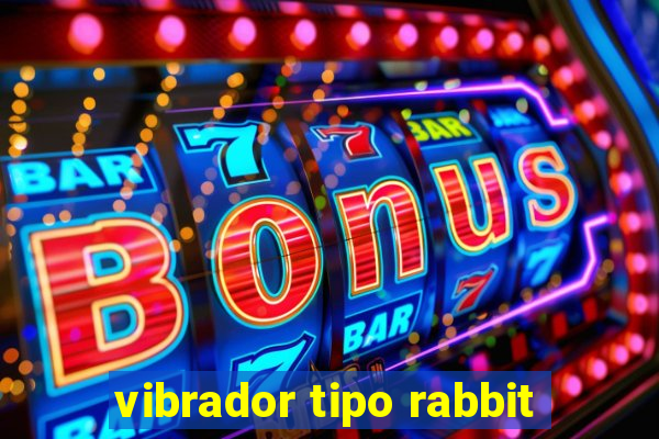 vibrador tipo rabbit