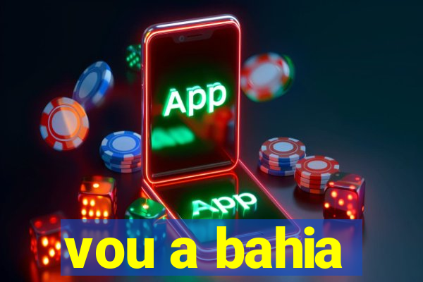 vou a bahia