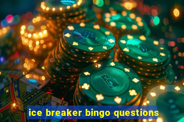 ice breaker bingo questions