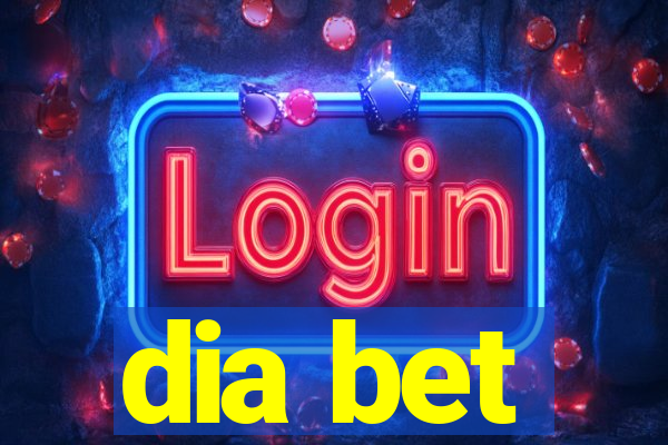 dia bet