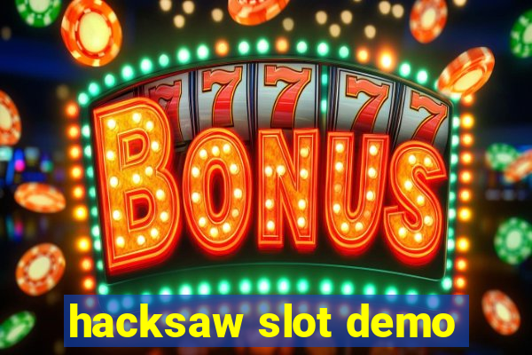 hacksaw slot demo