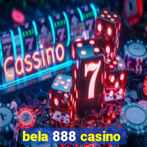 bela 888 casino