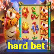 hard bet