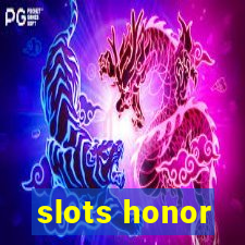 slots honor