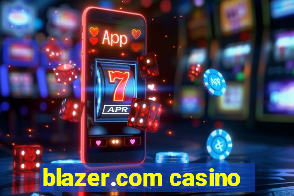 blazer.com casino