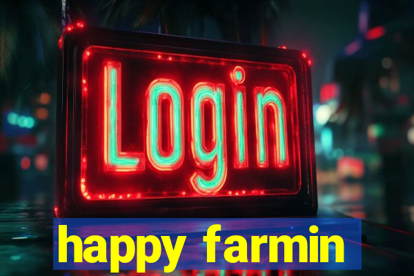 happy farmin