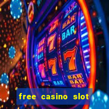 free casino slot machine game online