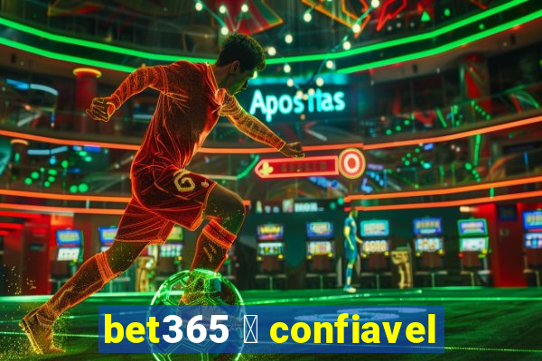 bet365 茅 confiavel