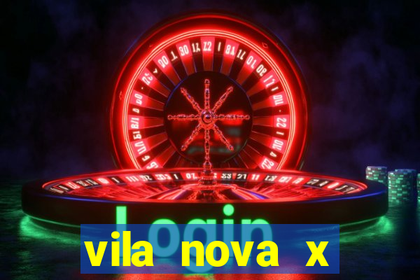 vila nova x tombense ao vivo