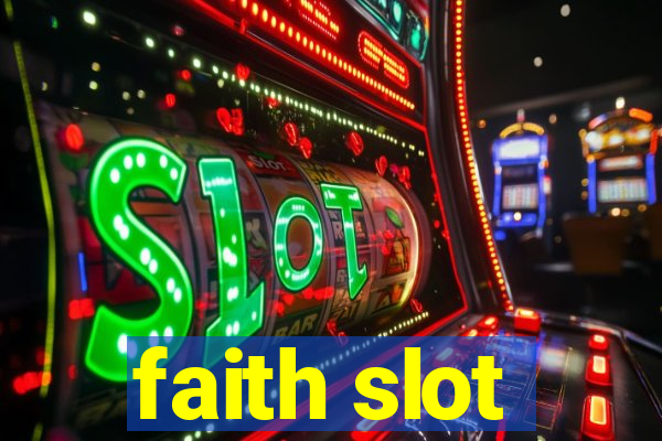 faith slot