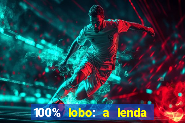 100% lobo: a lenda da pedra da lua 2 temporada