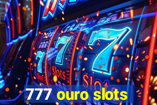 777 ouro slots