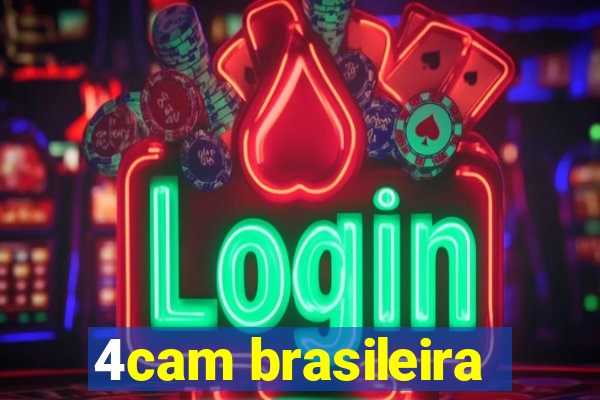 4cam brasileira