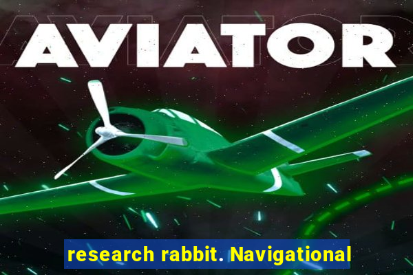 research rabbit. Navigational