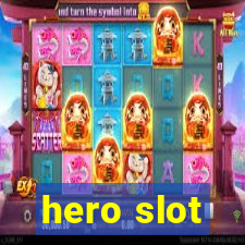 hero slot