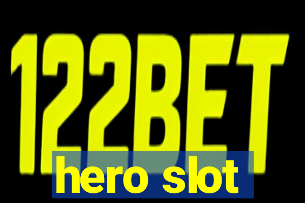 hero slot