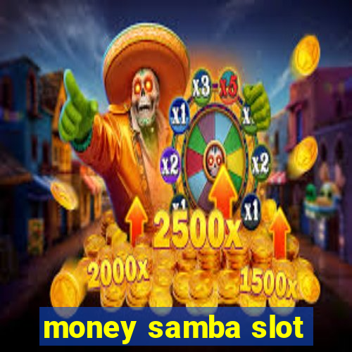 money samba slot