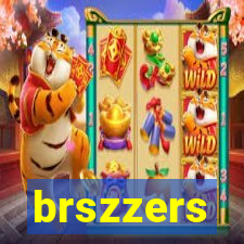 brszzers