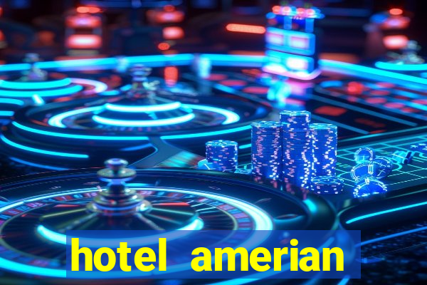 hotel amerian termas de rio hondo