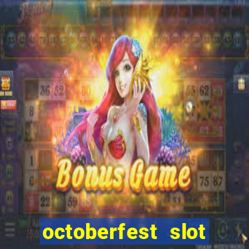 octoberfest slot free play