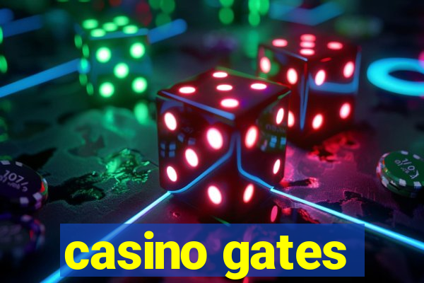 casino gates