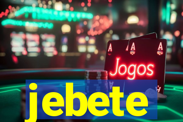 jebete