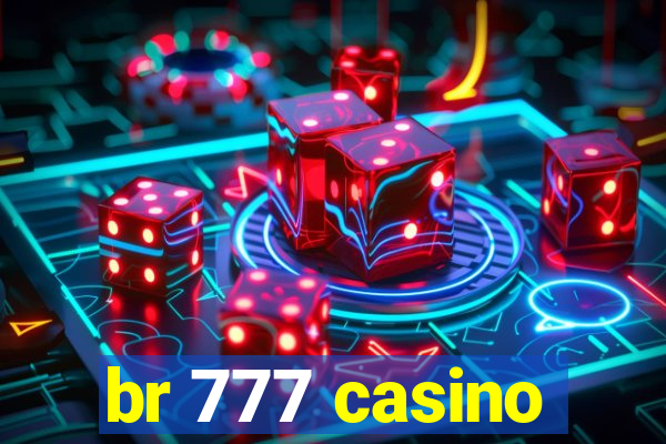 br 777 casino