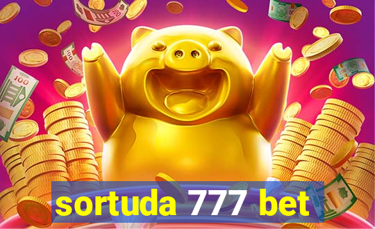 sortuda 777 bet