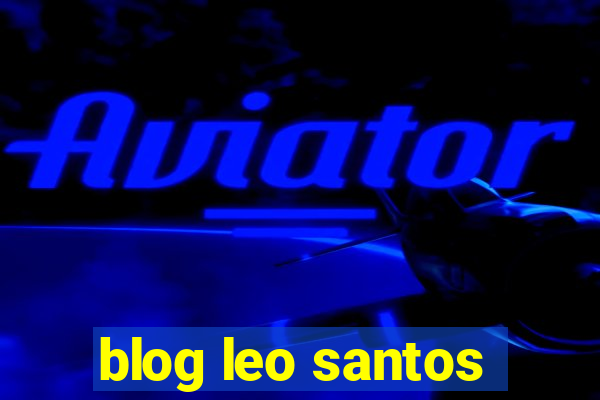 blog leo santos